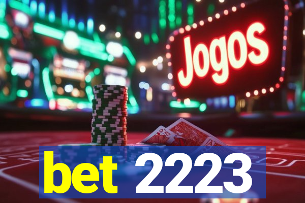 bet 2223